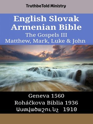 cover image of English Slovak Armenian Bible--The Gospels III--Matthew, Mark, Luke & John